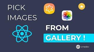 Pick IMAGES from GALLERY in React Native