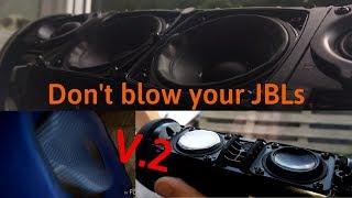 Don't blow your JBLs v2.0 | Blowout complication *must watch*