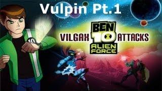 Ben 10 - Vulpin Part 1