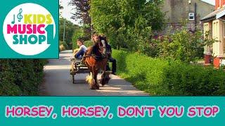 Horsey, Horsey, Don't You Stop