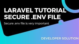 How to secure Lavavel website | Secure env file in Laravel