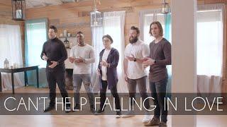 Can't Help Falling In Love | VoicePlay A Cappella