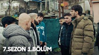 Sokağın Çocukları | 7. Sezon | 1. Bölüm