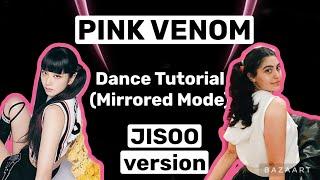 BLACKPINK Pink Venom- Dance Tutorial (JISOO version)