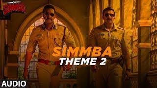 Full Song:  Simmba Theme 2 | Ranveer Singh, Sara Ali Khan | Tanishk Bagchi