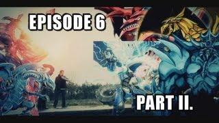 Yugioh Real Life Duel The Movie Series EPISODE 6 Part 2 Season Finale