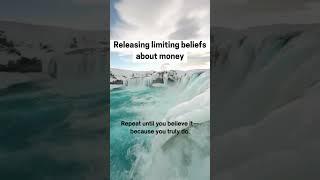 Releasing limiting beliefs about money