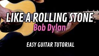 Bob Dylan - Like A Rolling Stone EASY Guitar Tutorial with Chords | Lyrics