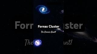 Discovering the Fornax Cluster: A Cosmic Giant! #facts #cosmos #space #universe  #factshorts #facts