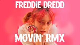 FREDDIE DREDD - MOVIN’ RMX|RUS SUB|ПЕРЕВОД