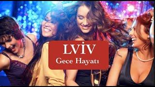 Ukrayna Lviv gece hayatı