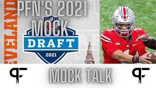 PFN's 2021 NFL MOCK DRAFT - MOCK TALK - How does Justin Fields fall to 12?!!