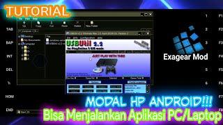 EXAGEAR : TUTORIAL MENJALANKAN APLIKASI PC / LAPTOP MELALUI HP ANDROID