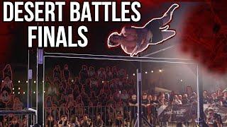 DESERT BATTLES FINALS 2022: NEXT LEVEL CALISTHENICS - RAW