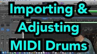 Importing & Adjusting MIDI Drums