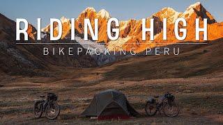 Riding High: Bikepacking Peru