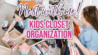 KIDS CLOSET ORGANIZATION MOTIVATION | NEST WITH ME MOTIVATION | CLEAN + DECLUTTER WITH ME 2021