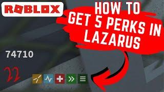 HOW TO GET: ROBLOX Project Lazarus ALL Perks