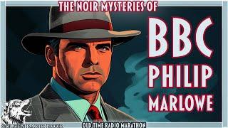 The Noir Mysteries of BBC Philip Marlowe