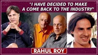 I Used To Work 3 Shifts A Day For 10 Years | Rahul Roy On Mahesh, Mukesh & Pooja Bhatt