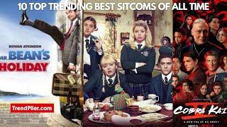 10 Top Trending Best Sitcoms Of All Time