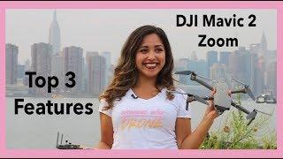 DJI Mavic 2 Zoom | Top 3 Features