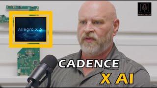 Cadence X AI to Enhance PCB Design | Trace Talks EP 3