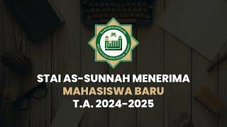 STAI AS-SUNNAH Menerima Mahasiswa/i Baru T.A. 2024-2025