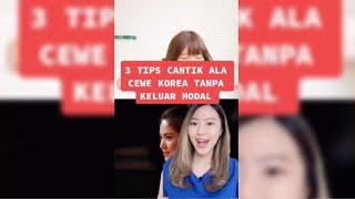 Tiktok Deasi Listiani | 3 TIPS CANTIK ALA CEWE KOREA TANPA KELUAR MODAL