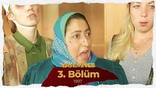 Yasemince 1997 3. Bölüm