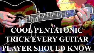 COOL PENTATONIC TRICK EVERY GUITAR PLAYER SHOULD KNOW - PART 1