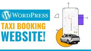 How To Make A Taxi Booking Website Using WordPress | EASY WAY (2023)