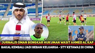 SE-INDONESIA PASTI PUAS! Begini nasib wasit Al Kaf sekarang~Timnas makin kompak di China