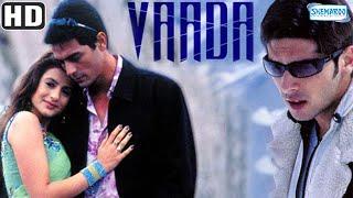 Vaada - Full Movie | Zayed Khan | Arjun Rampal | Ameesha Patel