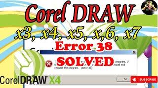 How To Fix CorelDraw Error 38 / x3 x4 x5 x6 x7 & X8 (SOLVED)