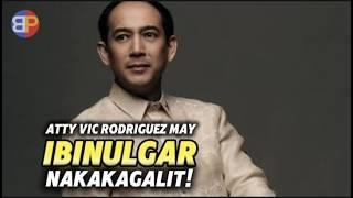 Atty Vic Rodriguez may pagbubulgar at nakakagalit | Peyk rescue plus peyk escape, PEYK NYUS.