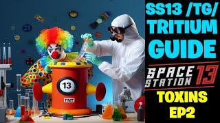 SS13 /TG/ Tritium Production Guide, Toxins & Ordnance Science Tutorial EP2