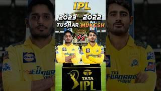 Tushar Deshpande(2023) VS Mukesh Choudhary(2022) in IPL #shorts #youtubeshort #ipl