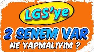 LGS'ye 2 Senem Var, Şimdiden Çalışmalı mıyım? 