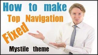 How to make Mystile theme Top Navigation Fixed