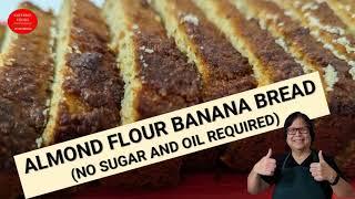 ALMOND FLOUR AND BANANA BREAD (NO REQUIRED SUGAR AND OIL)