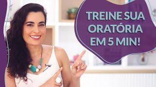 3 EXERCÍCIOS DIÁRIOS para treinar sua ORATÓRIA