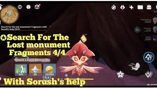 Search for the lost monument Fragments with Sorush's help.4/4 full guidance.#genshinimpact