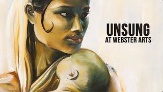 Unsung at Webster Arts