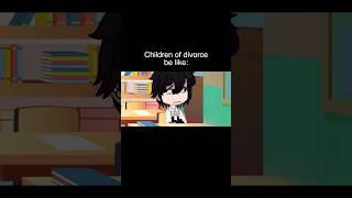 Children Of Divorce Be Like | Funny Gacha Life Reacts To TikTok