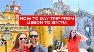 How to do a day trip from Lisbon to Sintra