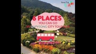 6 Places You Can Go  by Gapyeong City Tour Bus