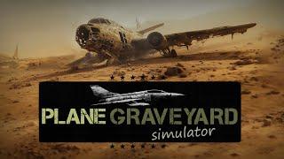 Plane Graveyard Simulator - Announcement Trailer | STEAM