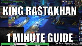 King Rastakhan 1 Minute Guide