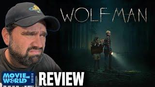 Wolf Man (2025) REVIEW - Woof! This Universal Monster Movie SUCKS